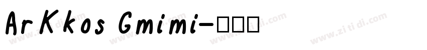 ArKkos Gmimi字体转换